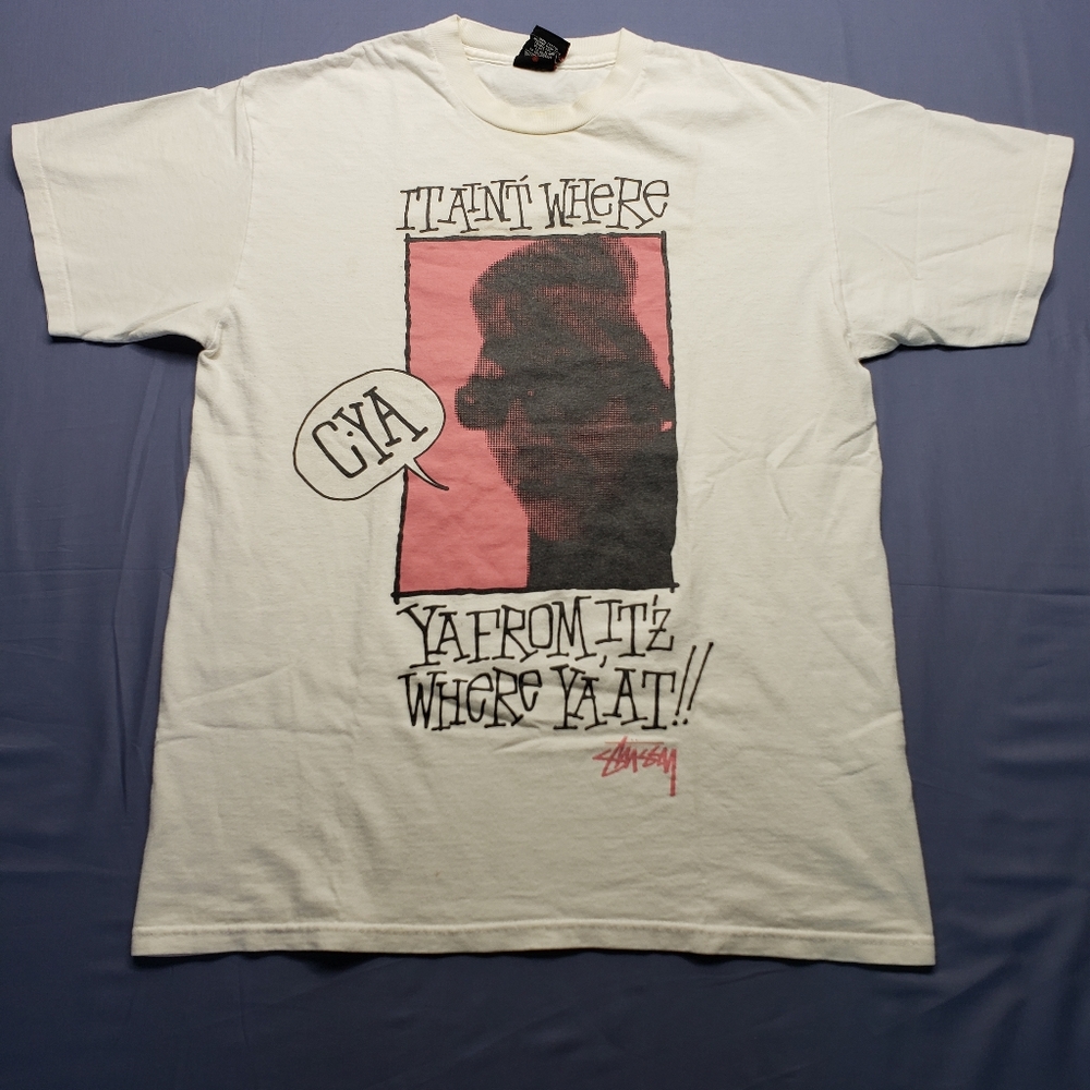 Stussy T Shirt Rare "It Ain't Where you from Its Where You At" C'Ya. Medium